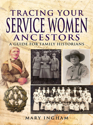 Tracing Your Service Women Ancestors - ebook